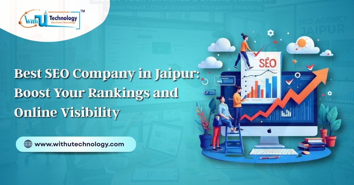 Best SEO Company in Jaipur: Boost Your Rankings and Online Visibility